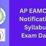 AP Eamcet 2025 Notification (EAPCET-2025) Released, Application Form, Syllabus